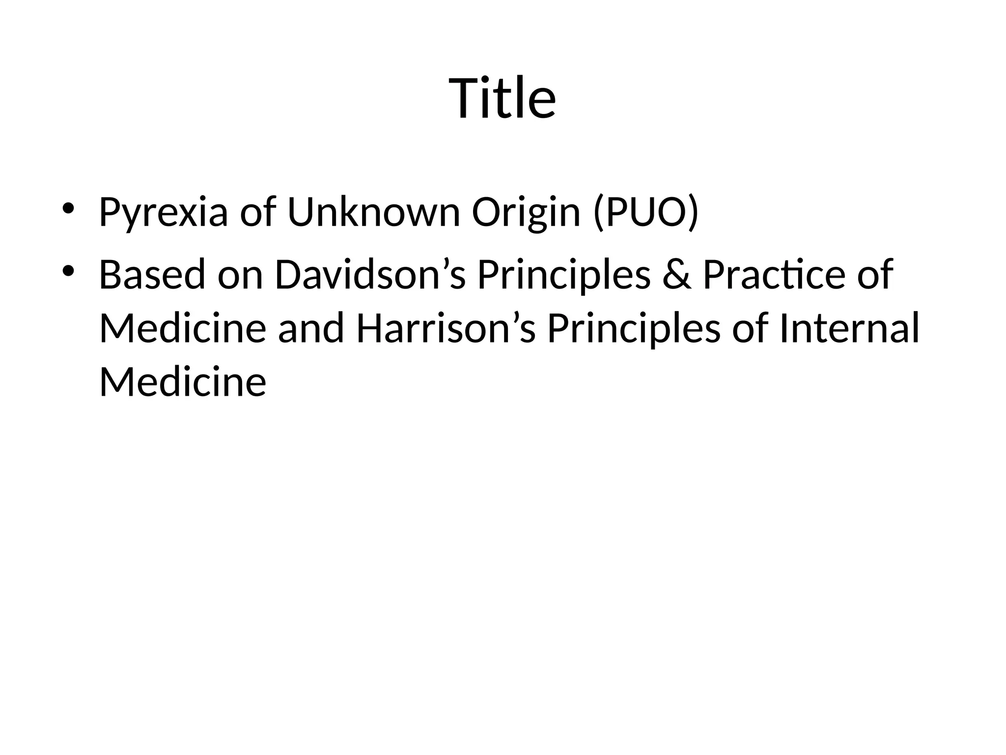 Comprehensive Overview of Pyrexia of Unknown Origin (PUO): Diagnosis ...