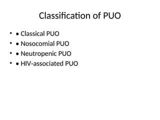 Comprehensive Overview of Pyrexia of Unknown Origin (PUO): Diagnosis ...