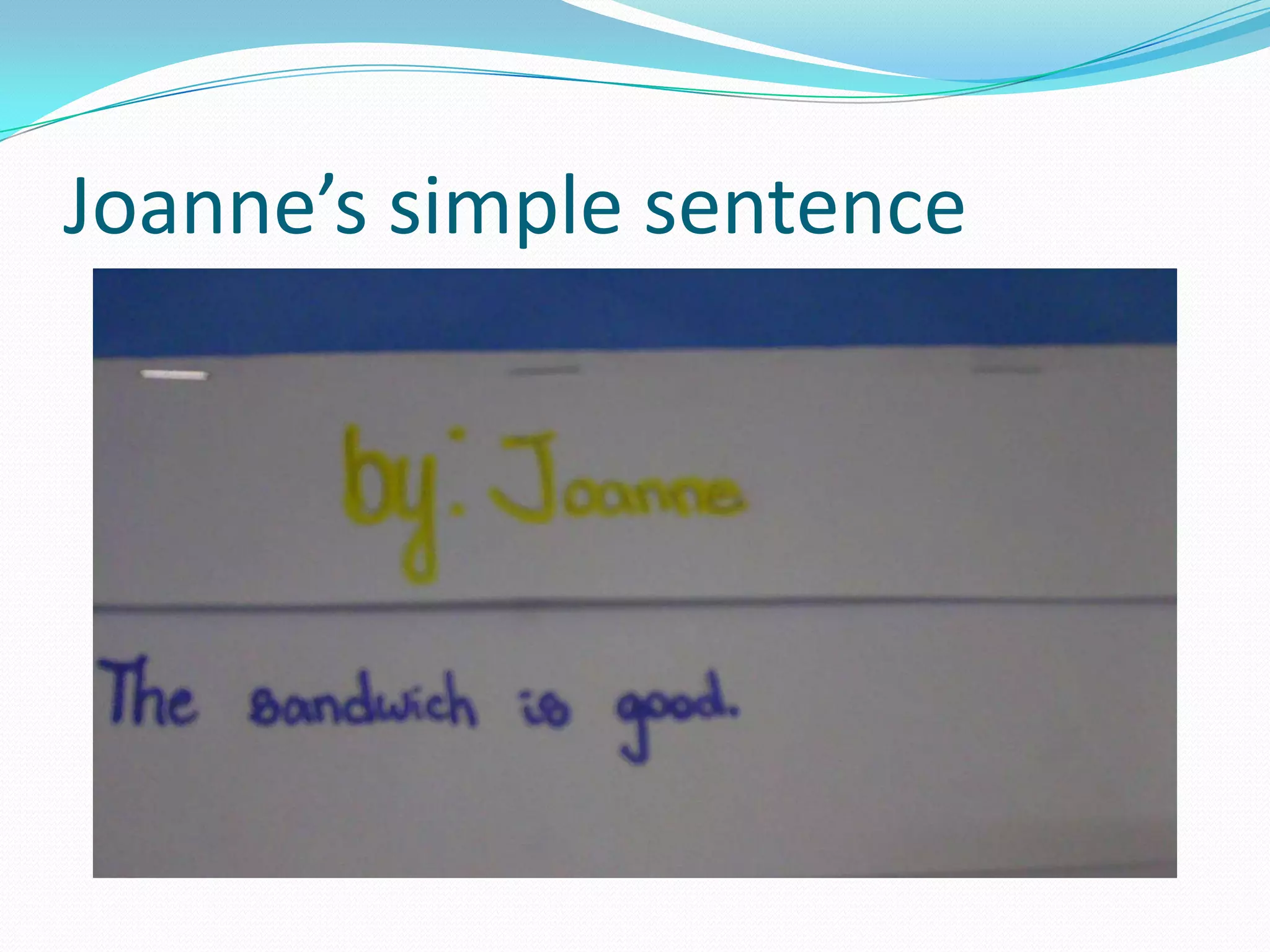 Joanne’s simple sentence
