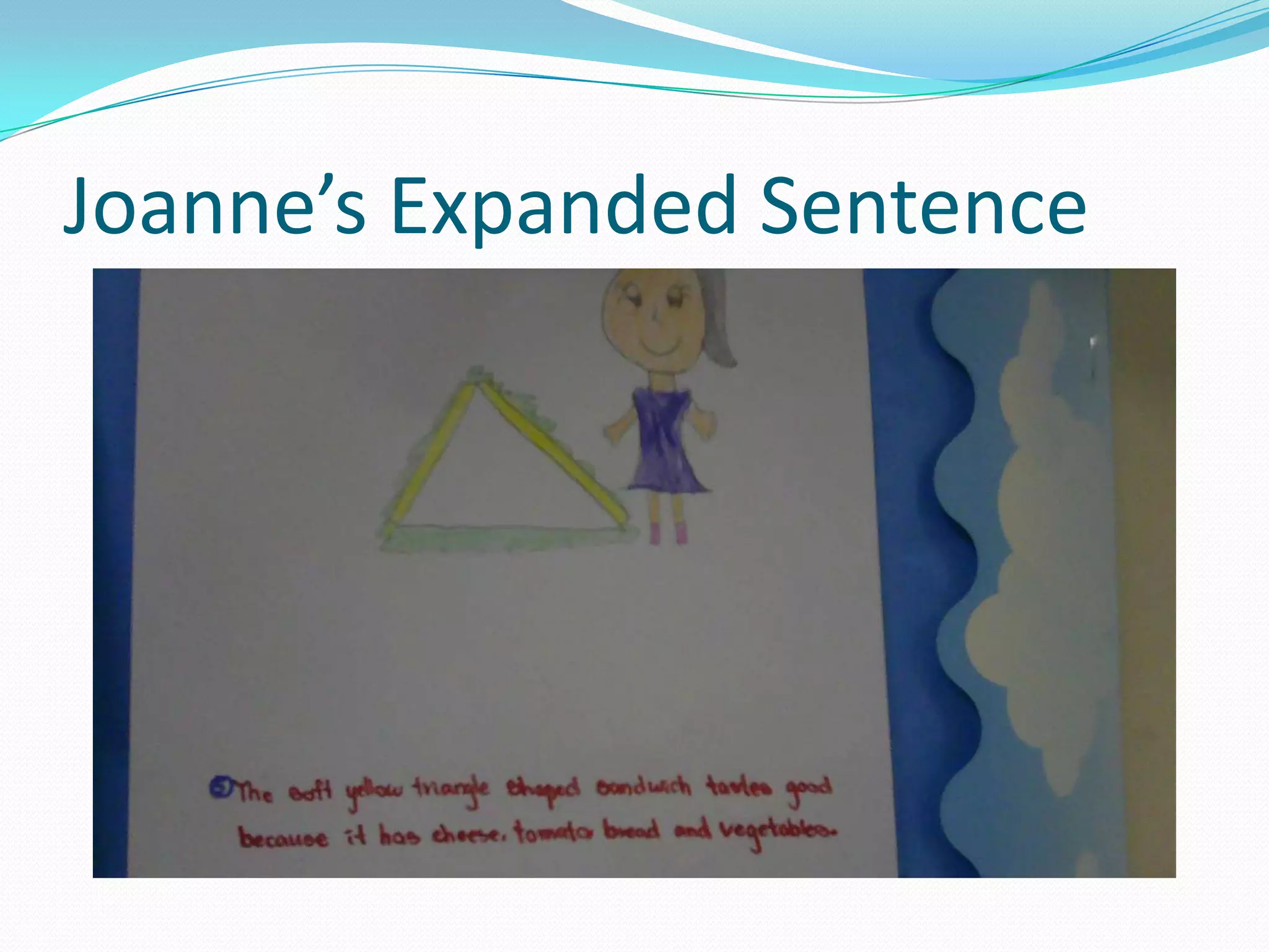 Joanne’s Expanded Sentence