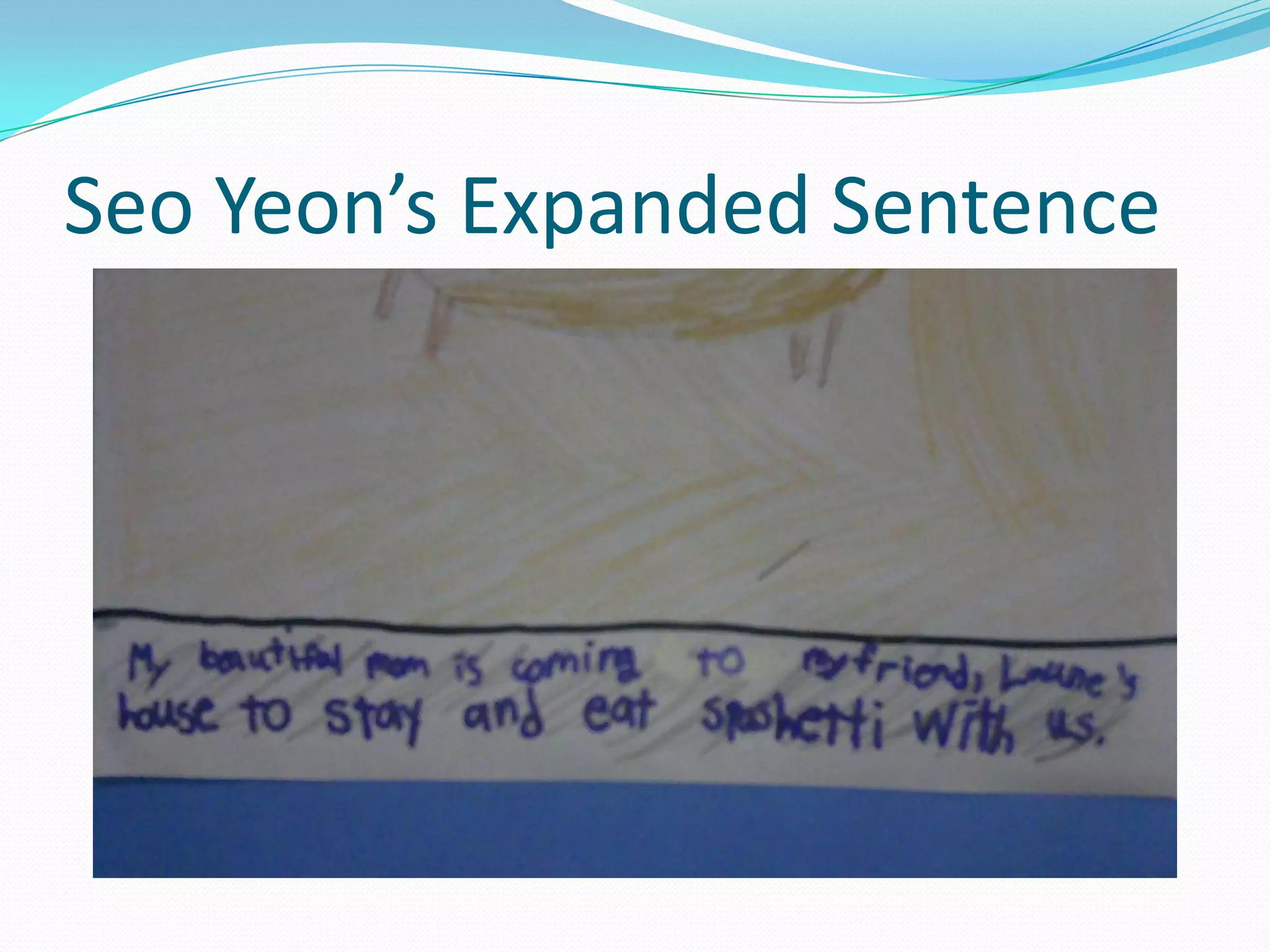 Seo Yeon’sExpanded Sentence