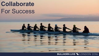 Collaborate
For Success
 