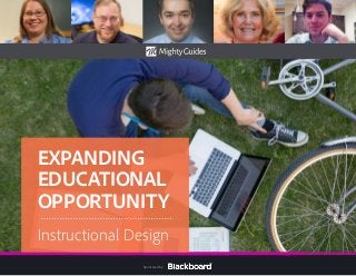 Sponsored by:
EXPANDING
EDUCATIONAL
OPPORTUNITY
Instructional Design
 