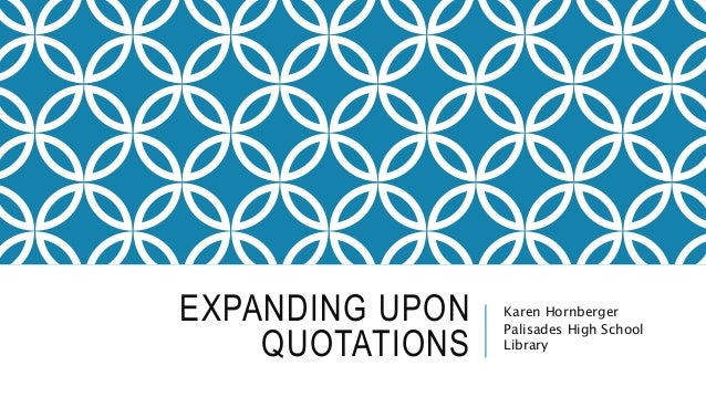 expanding upon quotations quotations quotations