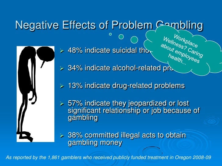 Negative Effects Problem Gambling Negative Effects Problem Gambling