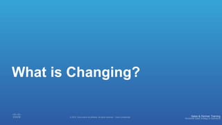 What is Changing?
 