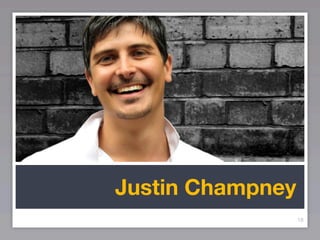 Justin Champney
                  18
 