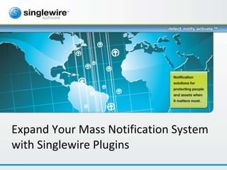 Expand Your Mass Notification System with Singlewire Plugins 