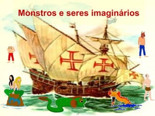 Monstros e seres imaginários 
