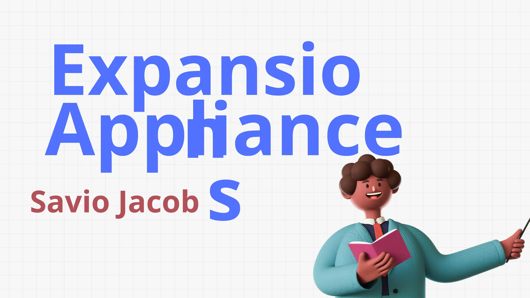 EXPANSION APPLIANCES IN ORTHODONTICS.pptx