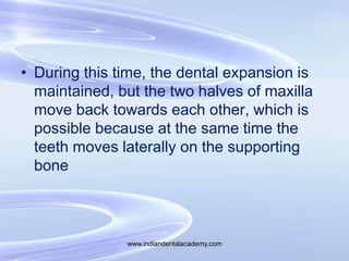 Slow Vs Rapid Maxillary Expansion
When expansion was
completed, 10 mm of total
expansion would have been
produced by 8 mm ...