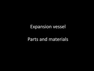 Expansionvessel Parts and materials 