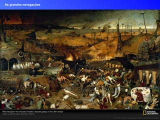 As grandes navegações
 