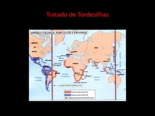 Tratado de Tordesilhas
 