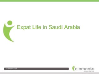 Expat Life in Saudi Arabia 
 
