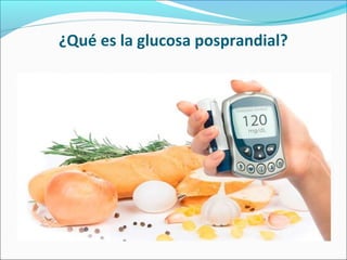 ¿Qué es la glucosa posprandial?
 