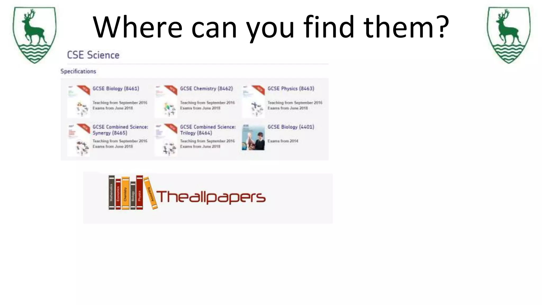 Where can you find them?
 