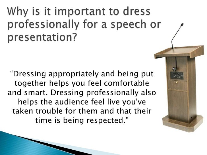 Expectations for professional dress!