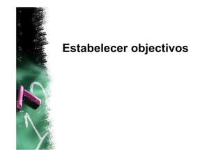 Estabelecer objectivos
 