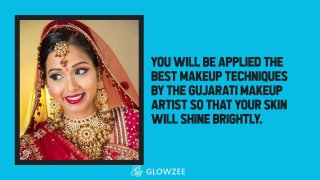 You will be applied the best makeup techniques by the Gujarati makeup artist so that your skin will
shine brightly.
 