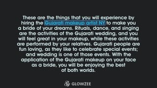 These are the things that you will experience by hiring the Gujarati makeup artist NY to make you
a bride of your dreams. Rituals, dance, and singing are the activities of the Gujarati wedding, and
you will feel great in your makeup, while these activities are performed by your relatives. Gujarati
people are fun loving, as they like to celebrate special events; and wedding is one of those events.
With the application of the Gujarati makeup on your face as a bride, you will be enjoying the best
of both worlds.
 