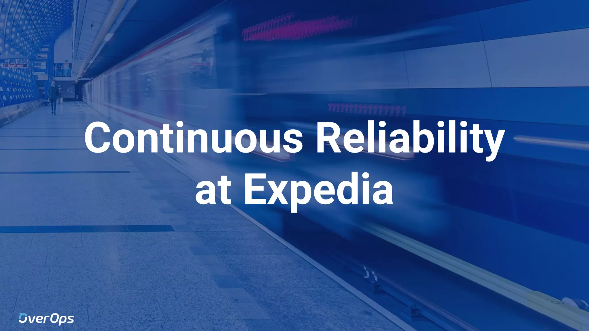 16Copyright © 2020 OverOps. All rights reserved.
Continuous Reliability
at Expedia
 