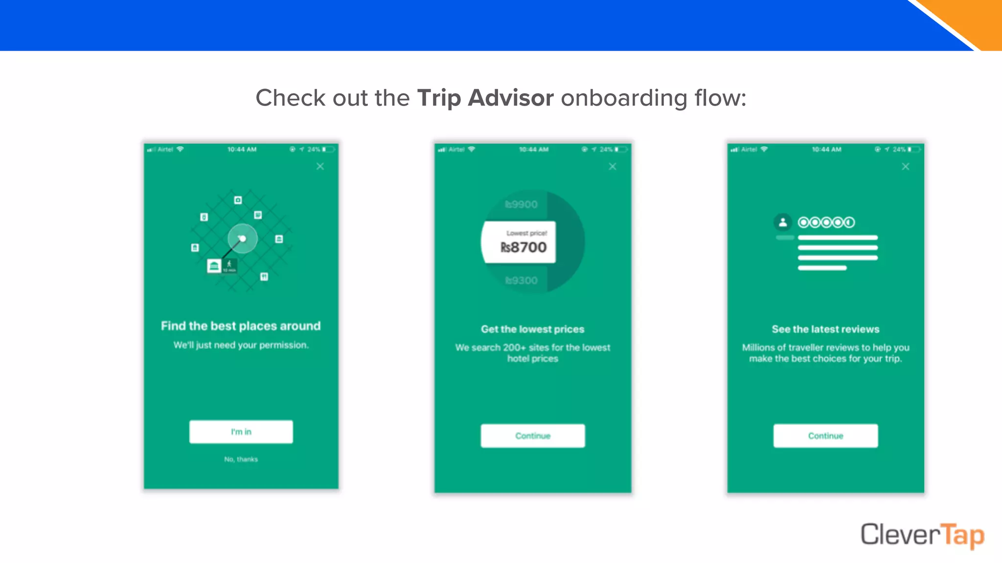 Check out the Trip Advisor onboarding flow:
 