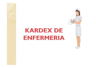 Expediente clinico kardex y notas de enfermeria
