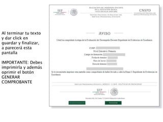 Al terminar tu texto
y dar click en
guardar y finalizar,
a parecerá esta
pantalla
IMPORTANTE: Debes
imprimirla y además
oprimir el botón
GENERAR
COMPROBANTE
 