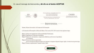 11. Lea el mensaje de bienvenida y dé clic en el botón ACEPTAR
 