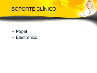 SOPORTE CLÍNICO Papel Electrónico 