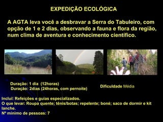 ExpediçãO EcolóGica Serra Do Tabuleiro Com Agta
