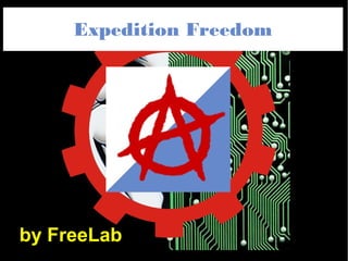 Expedition Freedom




by FreeLab
 