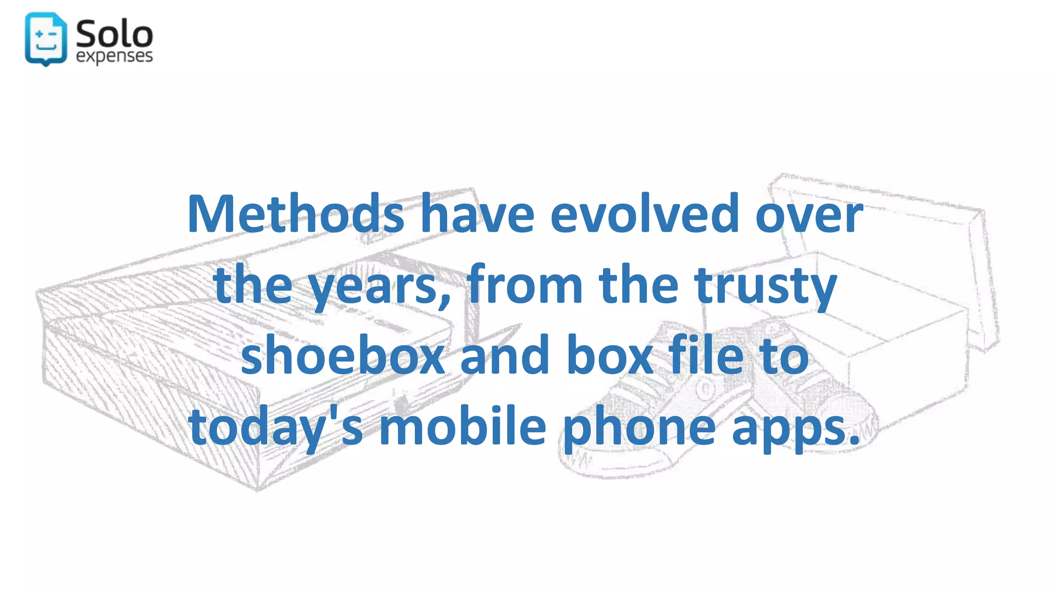 Expense apps vs shoe box of receipts PPT