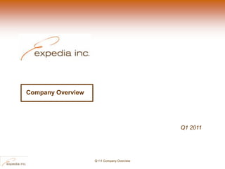 Company Overview




                                           Q1 2011




                   Q111 Company Overview
 