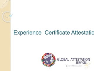 Experience Certificate Attestatio
 