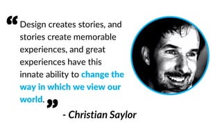 A good experience is:
Emotional
Memorable
Vivid
Challenging
Generates a story
Conjures new behavior and thinking
 