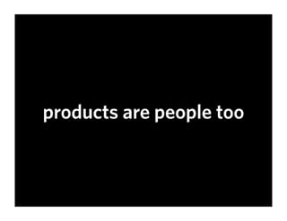 Experience Is The Product