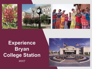 Experience
Bryan
College Station
2017
 
