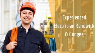 Experienced
Electrician Randwick
& Coogee
 