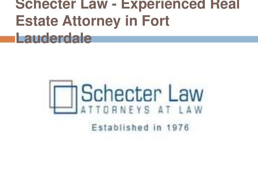 Experienced Real Estate Attorney in Fort Lauderdale