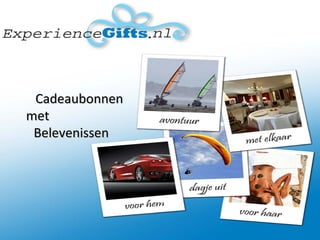 Cadeaubonnen  met  Belevenissen 