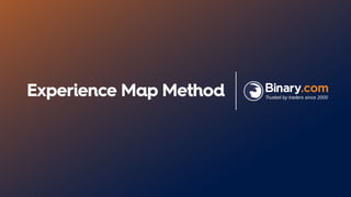 Experience Map Method
 