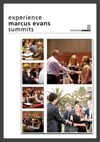 experience
marcus evans
summits
 