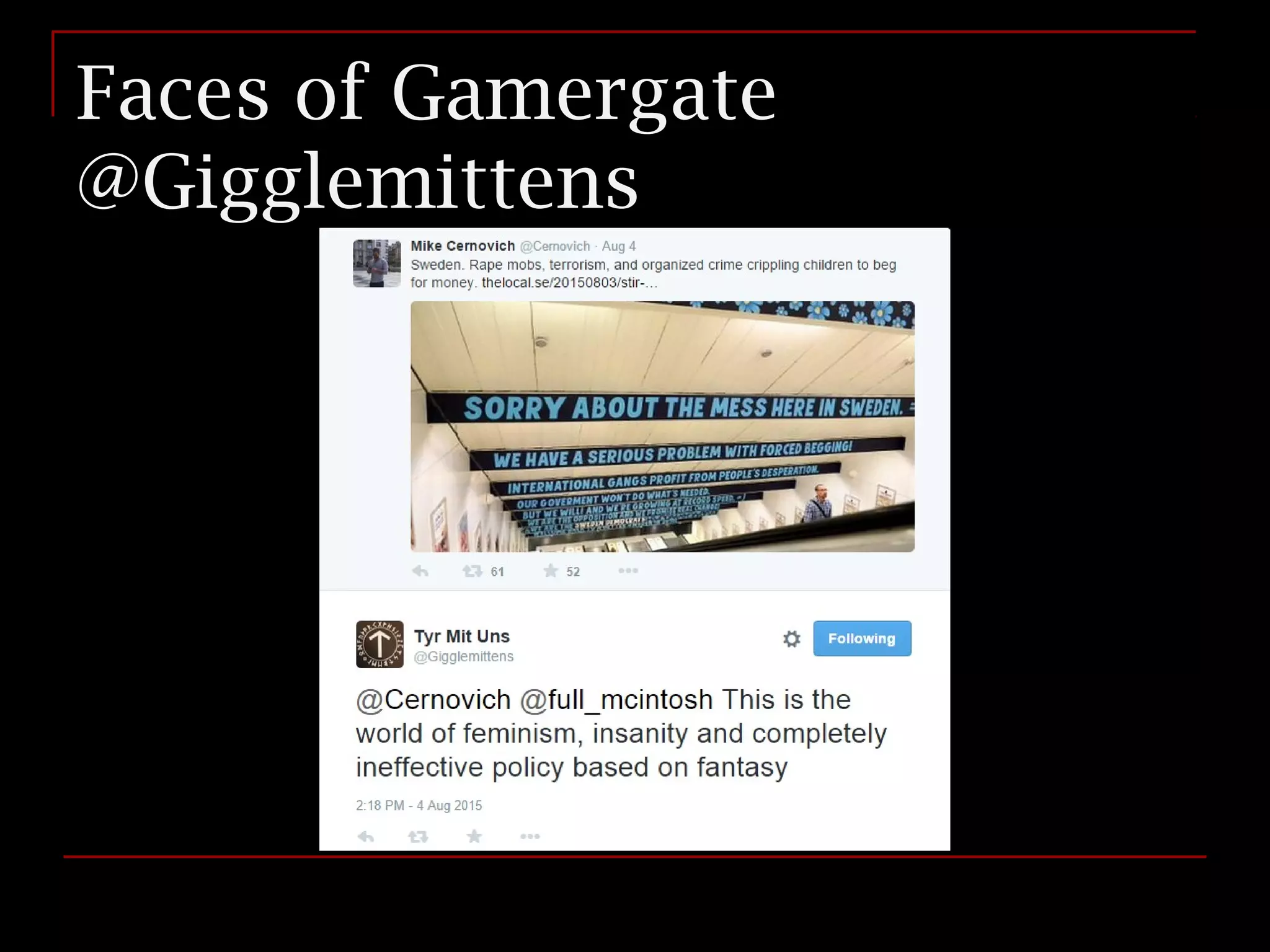 Faces of Gamergate
@Gigglemittens
 