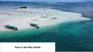 Tours in San Blas Islands
 