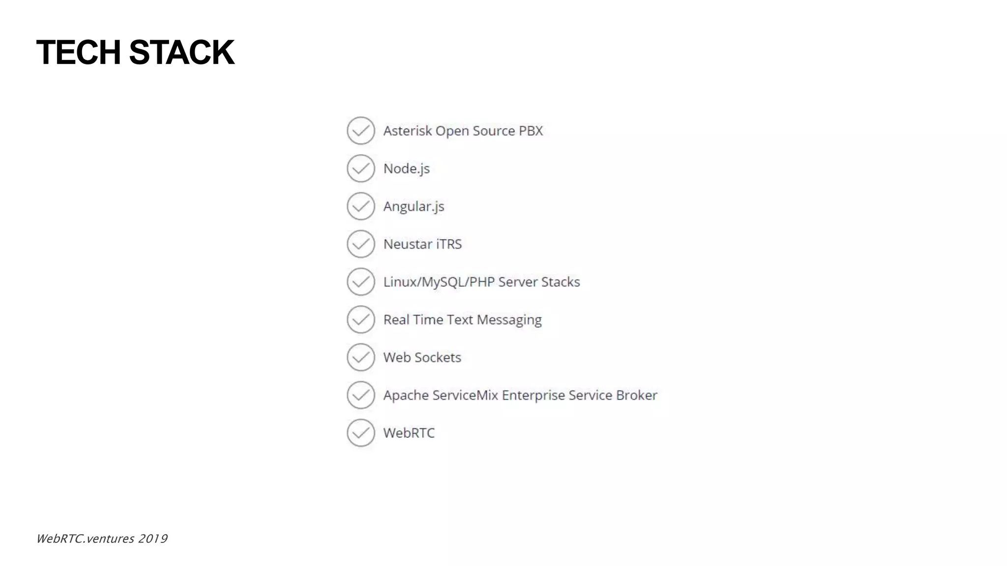 TECH STACK
7WebRTC.ventures 2019
 