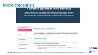 Dec 14, 2020 - https://ec.europa.eu/education/education-in-the-eu/european-education-area/a-european-approach-to-micro-credentials_en
Micro-credentials
 