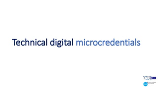 Technical digital microcredentials
 