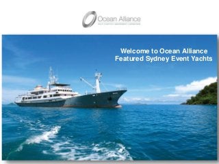 Welcome to Ocean Alliance
Featured Sydney Event Yachts
 